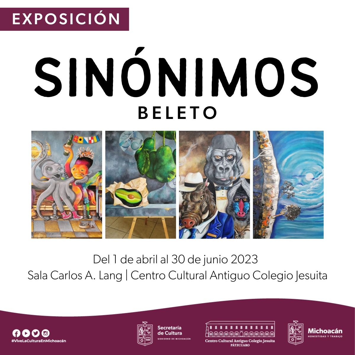 Llega la exposición Sinónimos del michoacano Beleto al Antiguo Colegio Jesuita