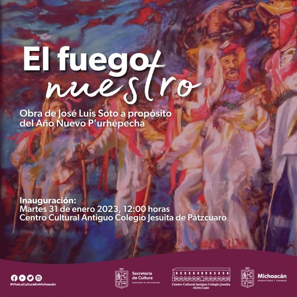 Por Año Nuevo P’urhépecha, el Colegio Jesuita presenta la exposición de "El Fuego Nuestro”