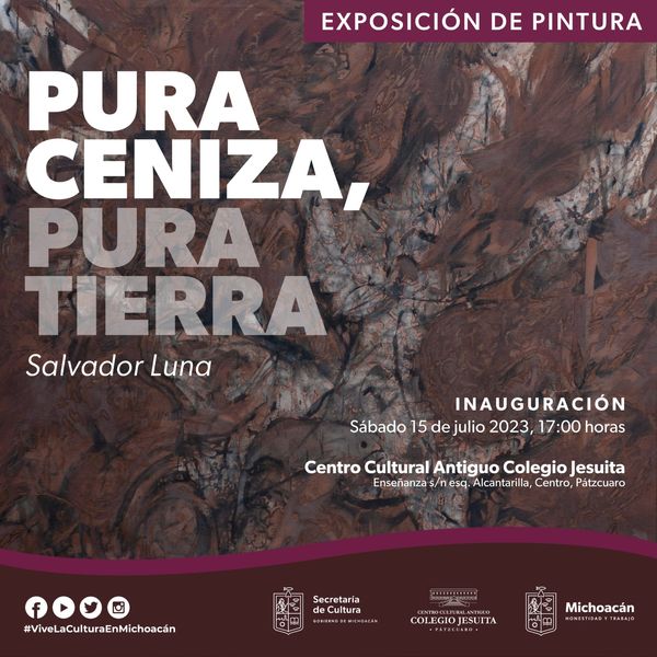 En Pátzcuaro, inaugurará Secum la exposición de Pura ceniza, Pura tierra