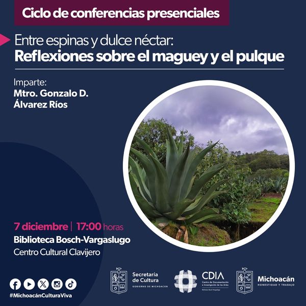 Conoce más sobre el maguey y el pulque en esta conferencia de la Secum