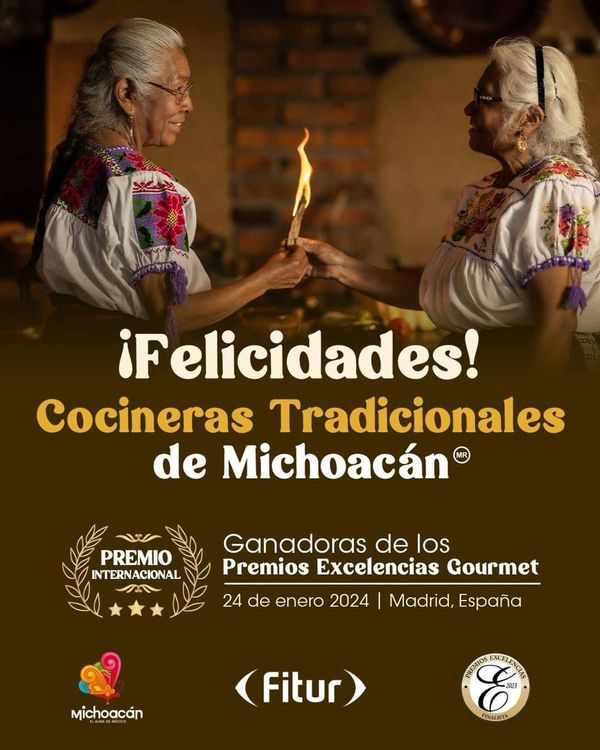 Cocineras tradicionales de Michoacán conquistan Premios Excelencias Gourmet